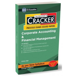 Taxmann's Cracker on Corporate Accounting & Financial Management (CAFM | CA & FM) for CS Executive December 2023 Exam [New Syllabus 2022] by CS. N.S. Zad